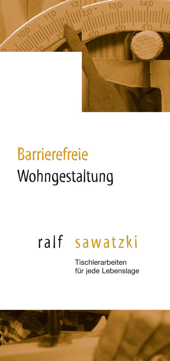Ralf Sawatzki - Tischlerei für jede Lebenslage - Barrierefreie Wohnraumgestaltung